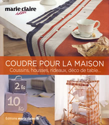 Coudre pour la maison, 50 projets chic et charme - Marie Claire