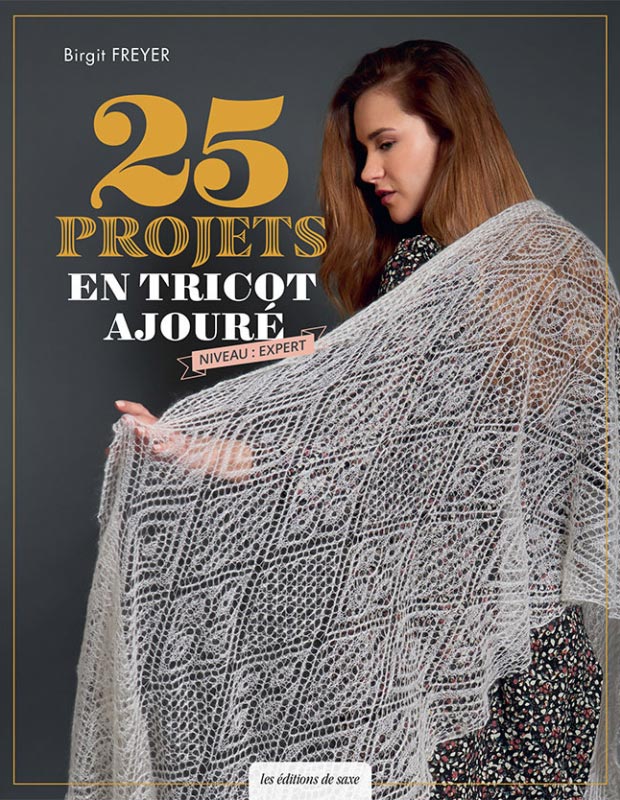 25 projets en tricot ajouré - Editions de saxe