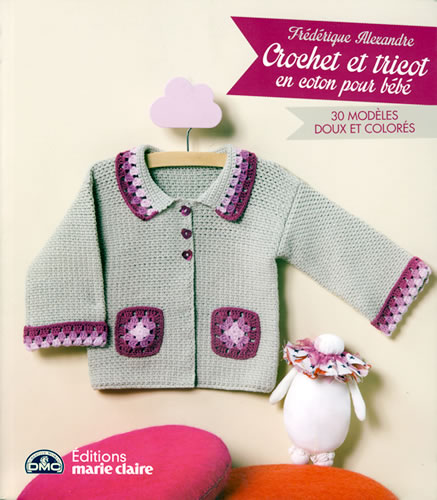 Crochet et tricot en coton pour bébé - Marie Claire