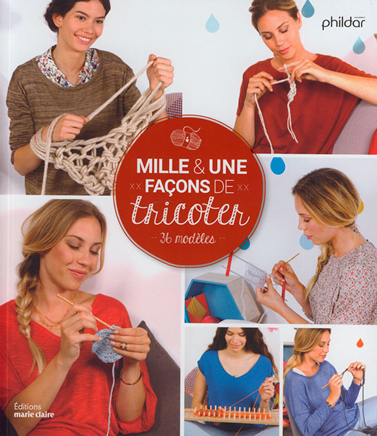 Mille et une façons de tricoter - 36 modèles - Marie Claire