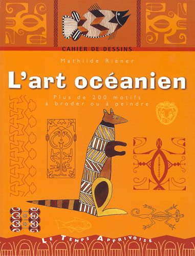 Cahier de dessins : L'art océanien - LTA