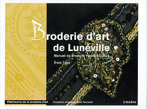 Broderie d'art de Lunéville - L'Inédite