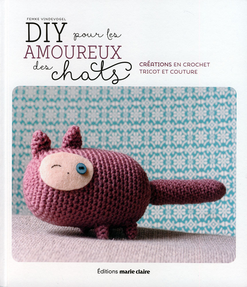 DIY pour les amoureux des chats, Créations en crochet tricot et couture - Marie Claire