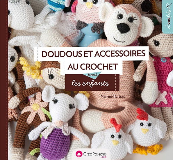 Doudous et accessoires au crochet pour les enfants - Creapassions