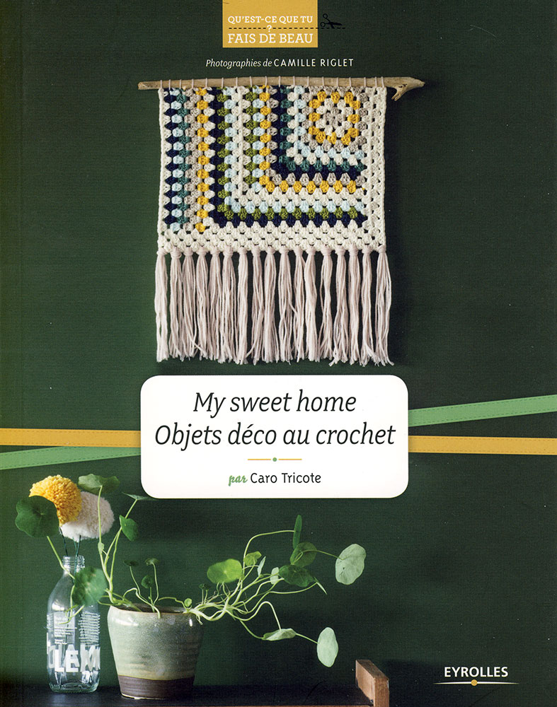 My sweet home, objets déco au crochet - Eyrolles