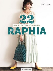 22 Sacs & Accessoires en raphia - Editions de saxe