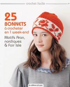 25 Bonnets à crocheter en 1 week-end - Editions de saxe