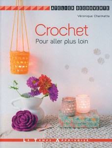 Crochet Pour aller plus loin - Le Temps Apprivoisé