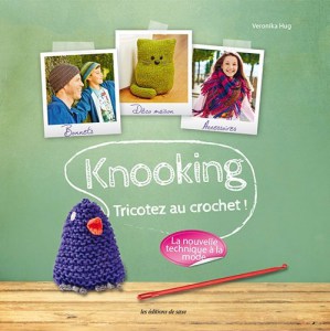 Knooking, Tricotez au crochet ! - Editions de saxe