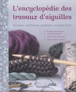 L'encyclopédie des travaux d'aiguilles - Flammarion