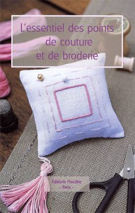 L'essentiel des points de couture et de broderie - L'inédite