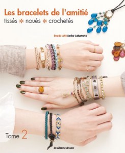 Les bracelets de l’amitié : tissés, noués, crochetés - Editions de saxe