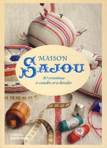 Maison Sajou, 20 création à coudre et à broder - Marie Claire