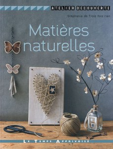 Matières naturelles - Le Temps Apprivoisé