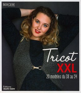 Tricot XXL. 20 modèles du 38 au 54 - Marie Claire