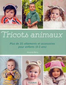 Tricots animaux, Plus de 35 vêtements et accessoires pour enfants (0-3 ans)   - Fleurus