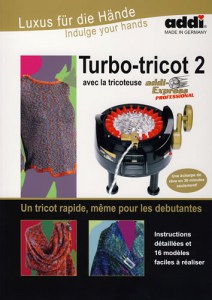 Modèles pour la tricoteuse Addi-Express Professional : Turbo-tricot volume 2