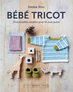 Bébé tricot, 20 irrésistibles modèles pour les tout-petits - Marabout