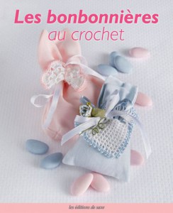 Les bonbonnières au crochet - Editions de saxe