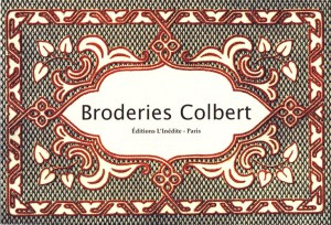 Broderies Colbert - L'Inédite