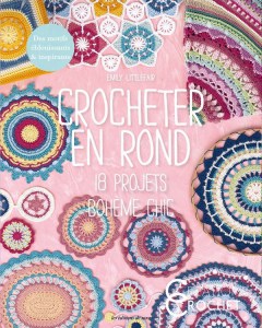 Crocheter en rond, 18 projets bohème chic - Editions de saxe