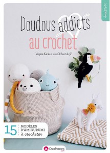 Doudous addicts au crochet - Créapassions