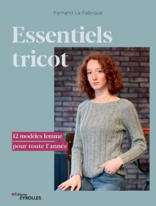 Essentiels tricot, 12 modèles femme pour toute l'année - Eyrolles
