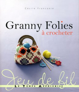 Granny Folies à crocheter - LTA