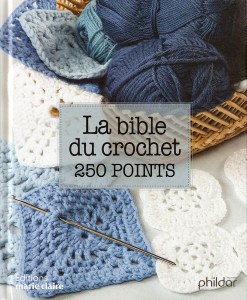 La bible du crochet en 250 points - Marie Claire