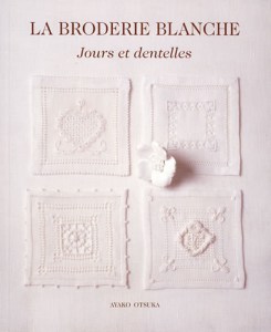 La broderie blanche, jours et dentelles - Editions de saxe