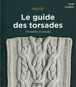 Tricot : le guide des torsades - Eyrolles