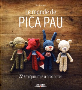 Le monde de Pica Pau, 22 amigurumis  crocheter - Eyrolles