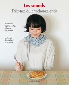 Les snoods, Tricotez ou crochetez droit - Editions de saxe