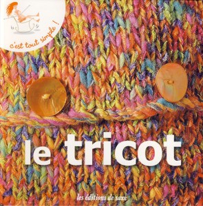 Le tricot c'est tout simple - Editions de saxe