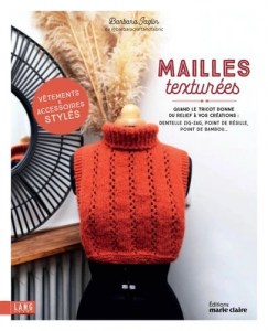 Mailles texturées, Quand le tricot donne du relief à vos créations - Marie Claire