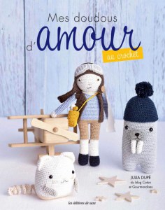 Mes doudous d'amour au crochet - Editions de saxe