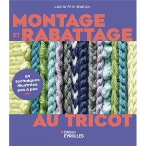 Montage et rabattage au tricot - Eyrolles