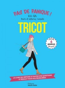 Pas de panique tricot ! : BA.-BA, trucs et astuces, conseils - Marie Claire