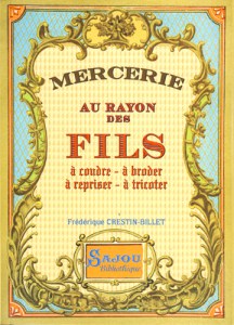 Mercerie : au rayon des fils - Sajou