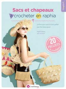 Sacs et chapeaux à crocheter en raphia - Créapassions