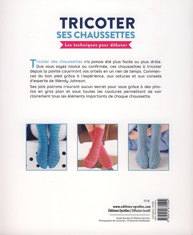 Tricoter Ses Chaussettes Les Techniques Pour Débuter Wendy D Johnson