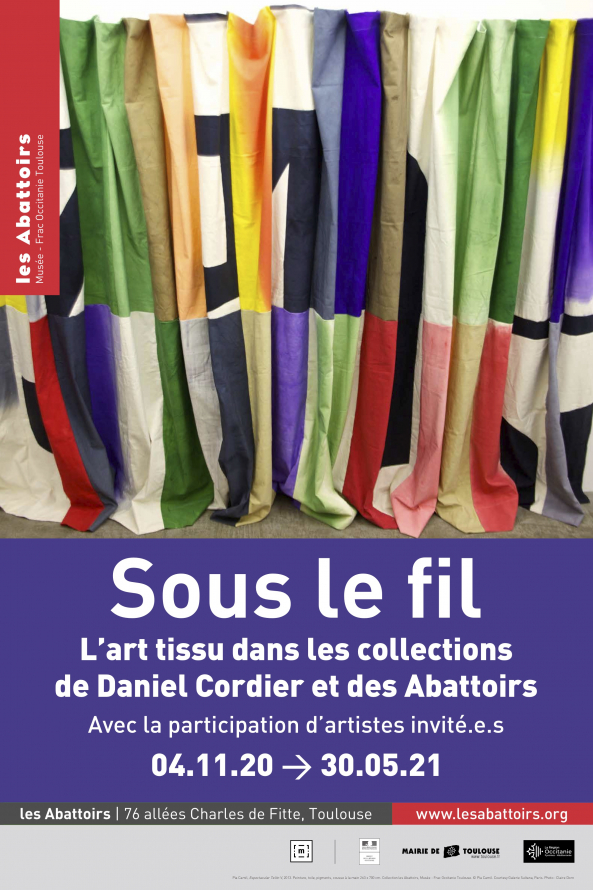 Exposition Sous le fil : L'art tissu dans les collections de Daniel Cordier et des Abattoirs